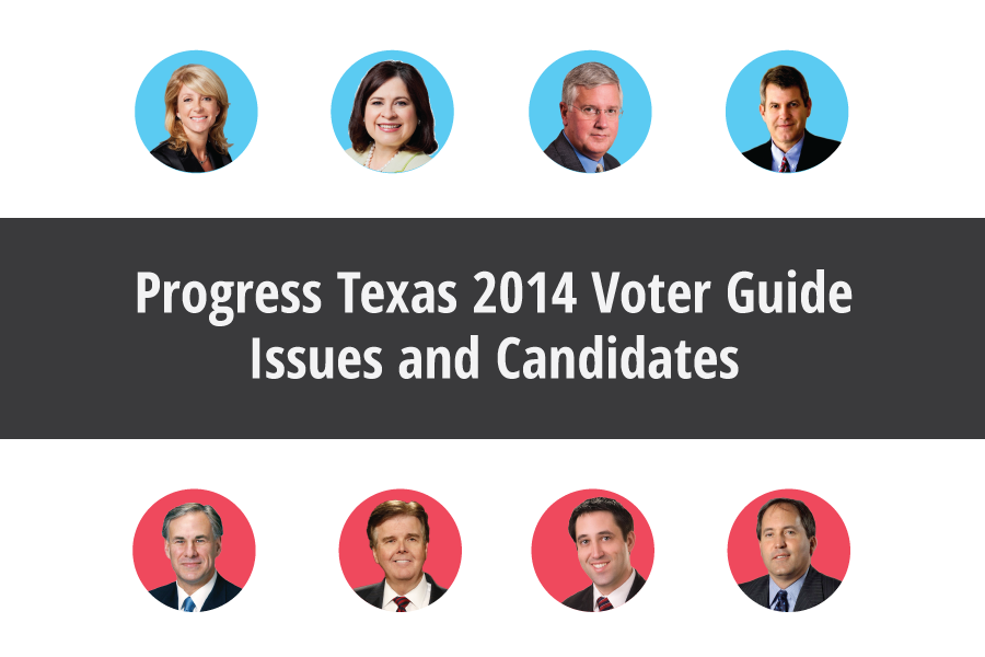 Progress Texas 2014 Voter Guide Progress Texas