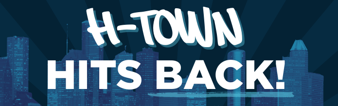 H-TOWN HITS BACK
