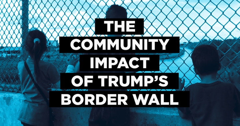 Community Impact - Border Wall Community Impact - Border Wall