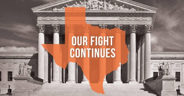 text: OUR FIGHT CONTINUES, orange Texas outline over the US Supreme Court building