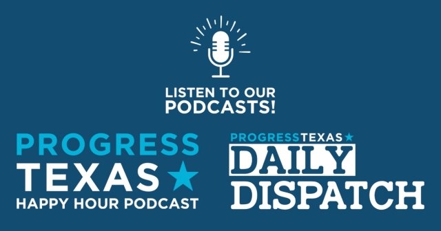 Progress Texas Podcast