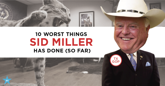 Top 10 Worst Things Sid Miller Has Done (So Far)