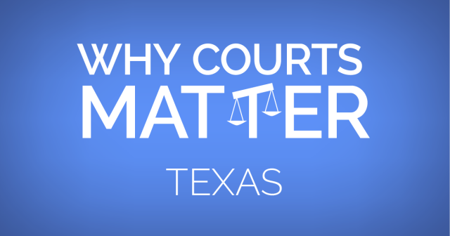 Why Courts Matter Progress Texas